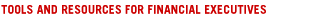 Tools and Resources for Financial Executives
