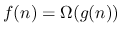 $f(n) = \Omega(g(n))$
