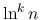 $\ln^{k} n$