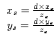 \begin{displaymath}
\begin{array}{c}
x_s = \frac{d \times x_e}{z_e}\\
y_s = \frac{d \times y_e}{z_e}
\end{array}\end{displaymath}