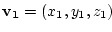 $\mathbf{v_1} = (x_1, y_1, z_1)$