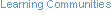 Learning Communities