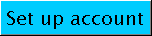 Set up account