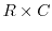$R \times C$